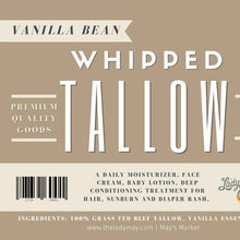 Load image into Gallery viewer, Vanilla Whipped Tallow, All Natural Grass Fed Beef Tallow Moisturizer
