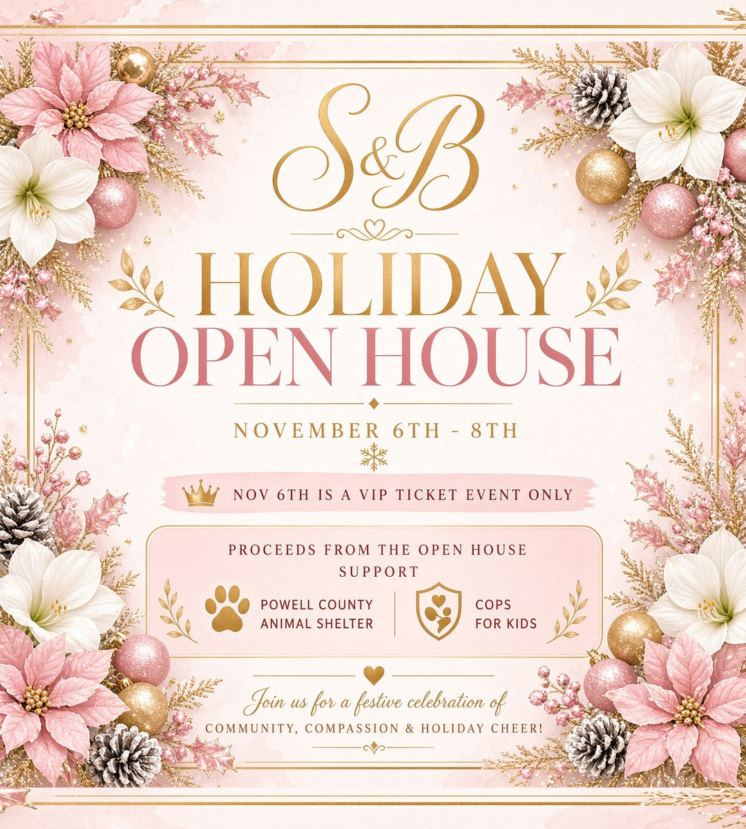 S&B Holiday Open House, November 6-8